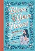 Bless Your Heart by Hachette Book Group