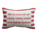 Cotton Embroidered Lumbar Pillow with Stripes "We're A Bunch Of Candy Canes..."