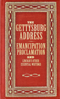 Gettysburg Address & Emancipation Proclamation Gift Edition
