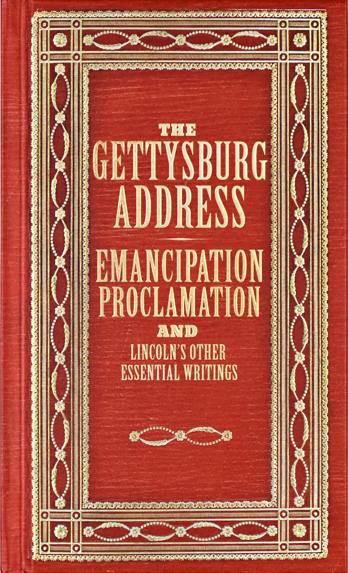Gettysburg Address & Emancipation Proclamation Gift Edition