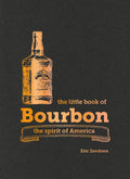 The Little Book of Bourbon by Hachette Book Group